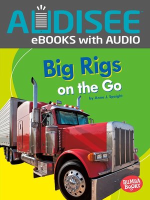 cover image of Big Rigs on the Go